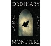 J M Miro Ordinary Monsters (Tascabile) Talents