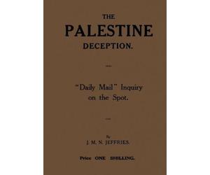 J M N Jeffries The Palestine Deception (Tascabile)