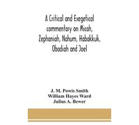 J M Powis Smith A critical and exegetical commentary on Micah, Zepha (Tascabile)