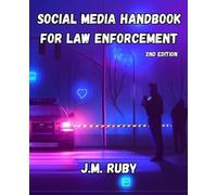 J M Ruby Social Media Handbook for Law Enforcement (Tascabile)
