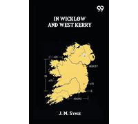 J M Synge In Wicklow And West Kerry (Tascabile)