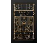 J M Synge Riders to the Sea (Tascabile)