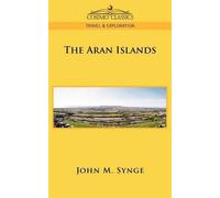 J M Synge The Aran Islands (Tascabile)