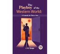 J. M. Synge The Playboy of the Western World (Tascabile)