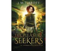 J M Tibbott The Pleasure Seekers (Tascabile) Pridden Saga