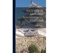 J M W Silver Sketches of Japanese Manners and Customs (Copertina rigida)