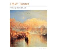 J.M.W. Turner: Masterpieces of Art