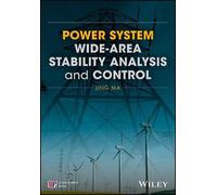 J Ma Power System Wide-area Stability Analysis and Control (Copertina rigida)