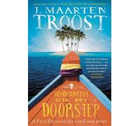 Headhunters on My Doorstep: A True Treasure Island Ghost Story [Lingua Inglese]