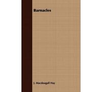 J. Macdougall Hay Barnacles (Tascabile)