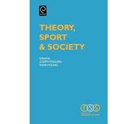 J. Maguire Theory, Sport and Society (Copertina rigida)