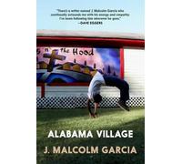 J. Malcolm Garcia Alabama Village (Tascabile)