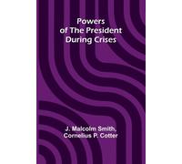 Powers Of The President During Crises