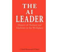 J. Mark Munoz Al Naqvi The AI Leader (Copertina rigida)