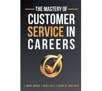 The Mastery of Customer Service in Careers