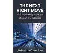 J. Mark Munoz Stephen Krempl The Next Right Move (Copertina rigida)