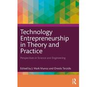 J. Mark Munoz Technology Entrepreneurship in Theory and Practice (Tascabile)
