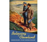 J. Mark Souther Believing in Cleveland (Copertina rigida)
