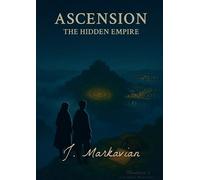 J Markavian Ascension - The Hidden Empire (Tascabile) Ascension