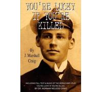 J Marshall Craig You're Lucky If You're Killed (Tascabile)