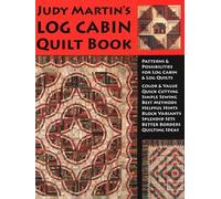 J. Martin Judy Martins Log Cabin Quilt Book (Tascabile)