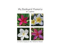 J Martin My Backyard Plumeria (Tascabile)