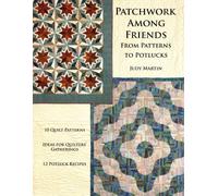 J. Martin Patchwork Among Friends (Tascabile)