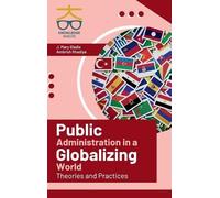 J Mary Gladis & Public Administration in A Globalizing World: (Copertina rigida)