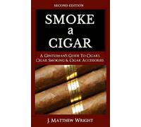 J Matthew Wright Smoke A Cigar (Tascabile)