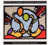 J.MCPHEE/J.GIARDULLO/M.BISIO/DUVAL - No Greater Love