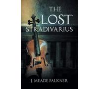 J. Meade Falkner The Lost Stradivarius (Tascabile)