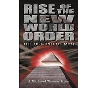 J Micha-El Thomas Hays Rise of the New World Order (Tascabile)