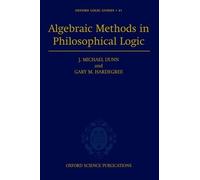 J. Michael Dunn Gary Hard Algebraic Methods in Philosophical (Copertina rigida)
