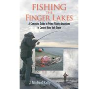 J. Michael Kelly Fishing the Finger Lakes (Tascabile)