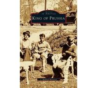 J Michael Morrison King of Prussia (Copertina rigida)