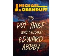 J. Michael Orenduff The Pot Thief Who Studied Edward Abbey (Tascabile)