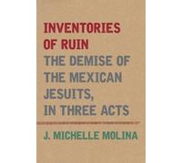 J. Michelle Molina Inventories of Ruin (Tascabile)
