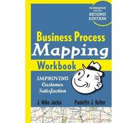 J. Mike Jacka Paulette J. Keller Business Process Mapping Workbook (Tascabile)