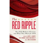 Carah Ong Whaley Larry J. Sabato Kyle Kondik J. Miles The Red Ripple (Tascabile)
