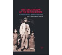 J. Milner-Thornton The Long Shadow of the British Empire (Tascabile)