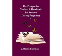 J Morris Slemon The Trapper's Daughter: A Story of the Rocky Mountai (Tascabile)