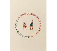J Moufawad-Paul The Communist Necessity (Tascabile)
