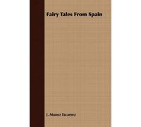 J. Munoz Escamez Fairy Tales From Spain (Tascabile)