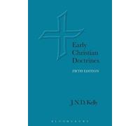 J. N. D. Kelly Early Christian Doctrines (Tascabile)
