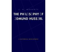 J. N. Mohanty The Philosophy of Edmund Husserl (Copertina rigida)