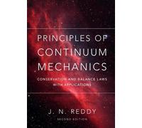 J. N. Reddy Principles of Continuum Mechanics (Copertina rigida)