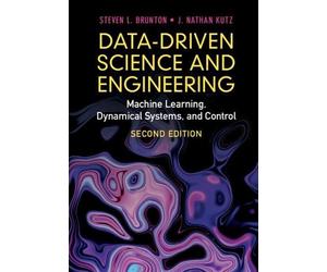 J. Nathan Kutz Steven L. Bru Data-Driven Science and Enginee (Copertina rigida)