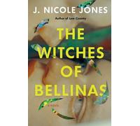 J. Nicole Jones The Witches of Bellinas (Copertina rigida)