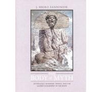 J.Nigro Sansonese The Body of Myth (Tascabile)