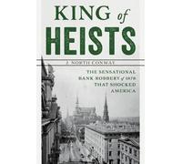 J. North Conway King of Heists (Tascabile)
